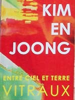 Kim En Joong Exhibition - Chartres